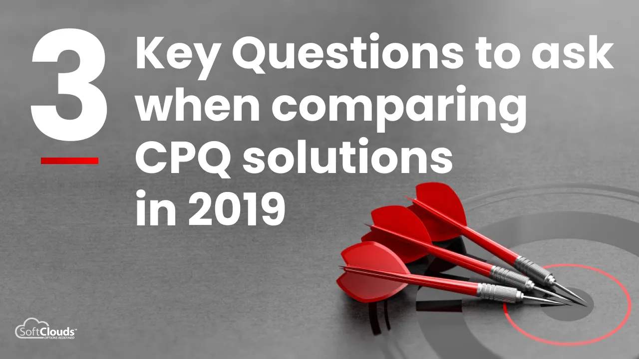 Questions to Ask When Comparing CPQ Solutions