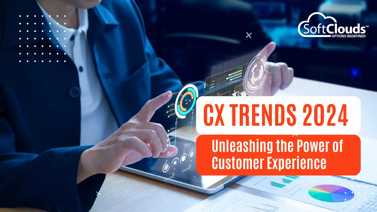 CX Trends 2024 Unleashing the Power of Customer Experience