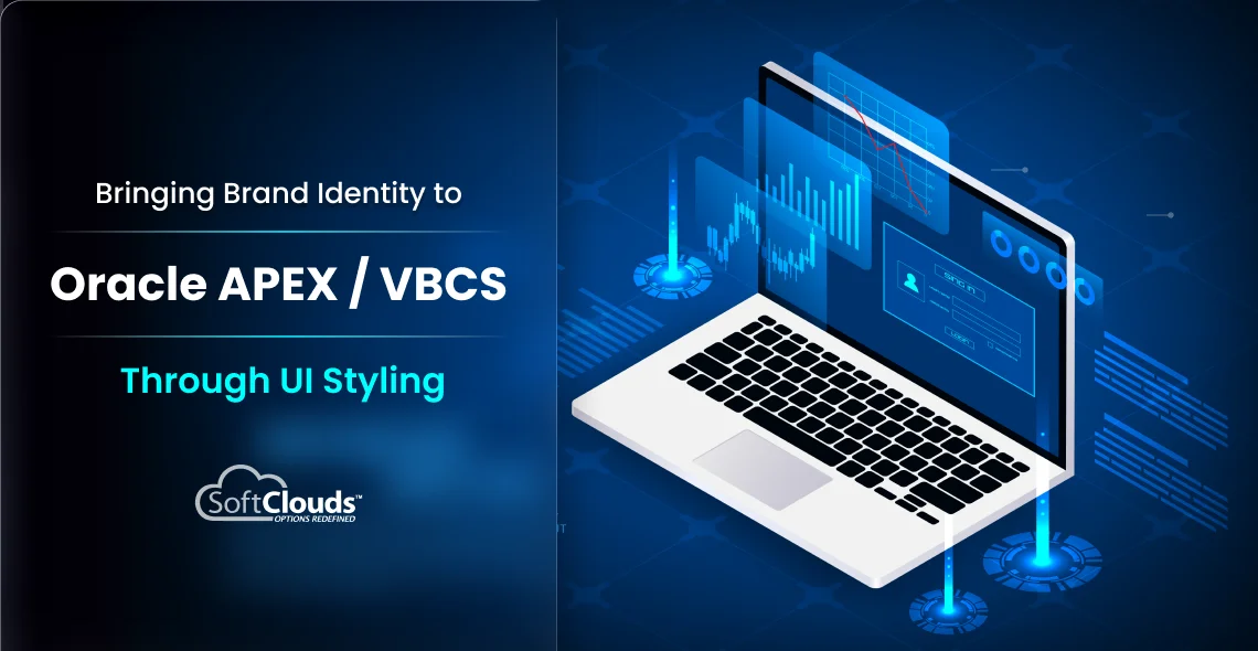 Bringing Brand Identity to Oracle APEX / VBCS Through UI Styling