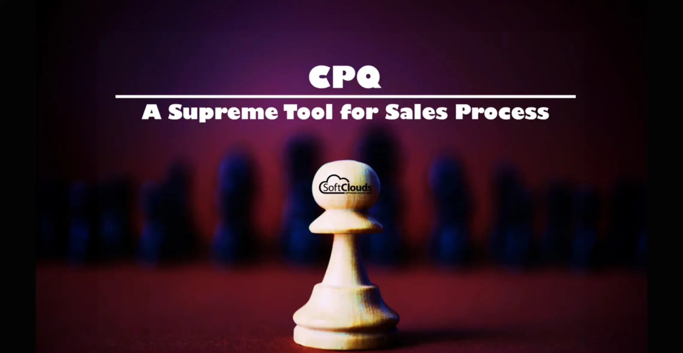 CPQ: Supreme Tool for Sales Process
