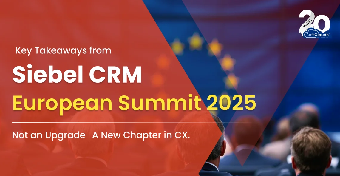 Key Takeaways from Siebel CRM European Summit 2025