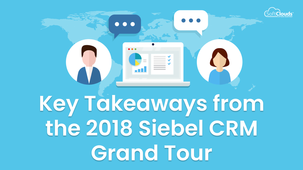 Siebel CRM Grand Tour Key Takeaways