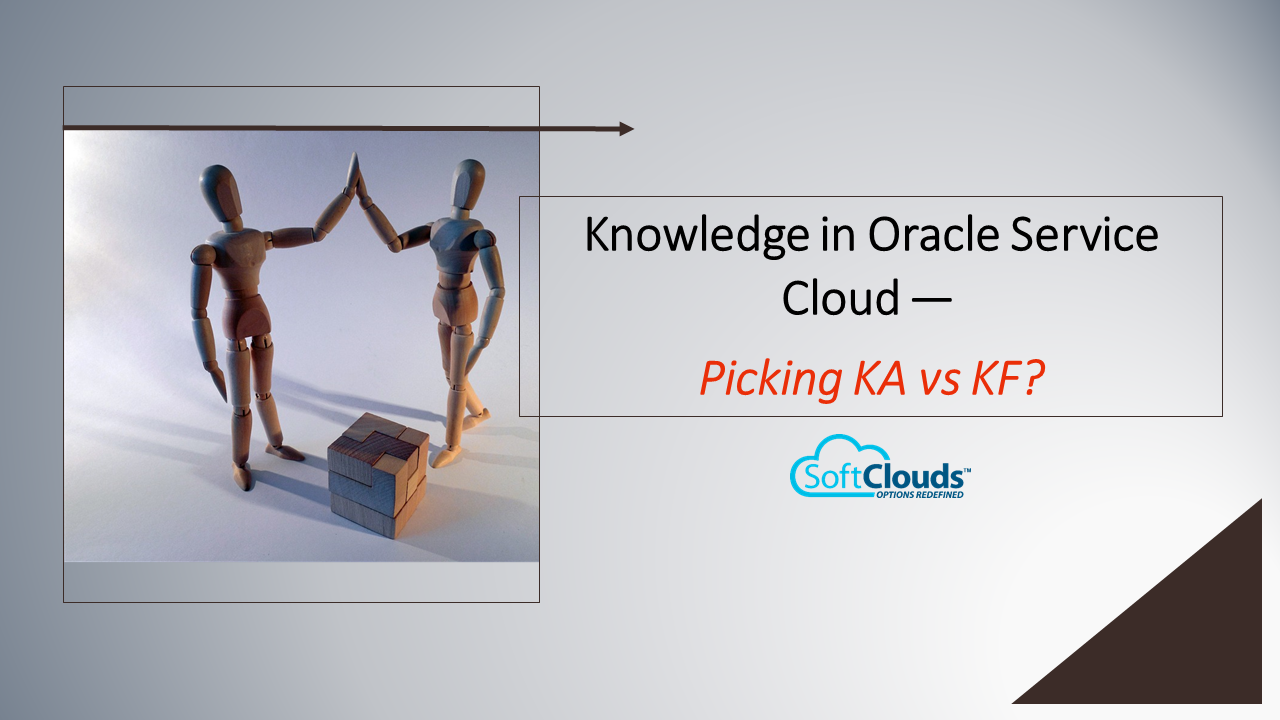 Knowledge in Oracle Service Cloud : KA vs KF