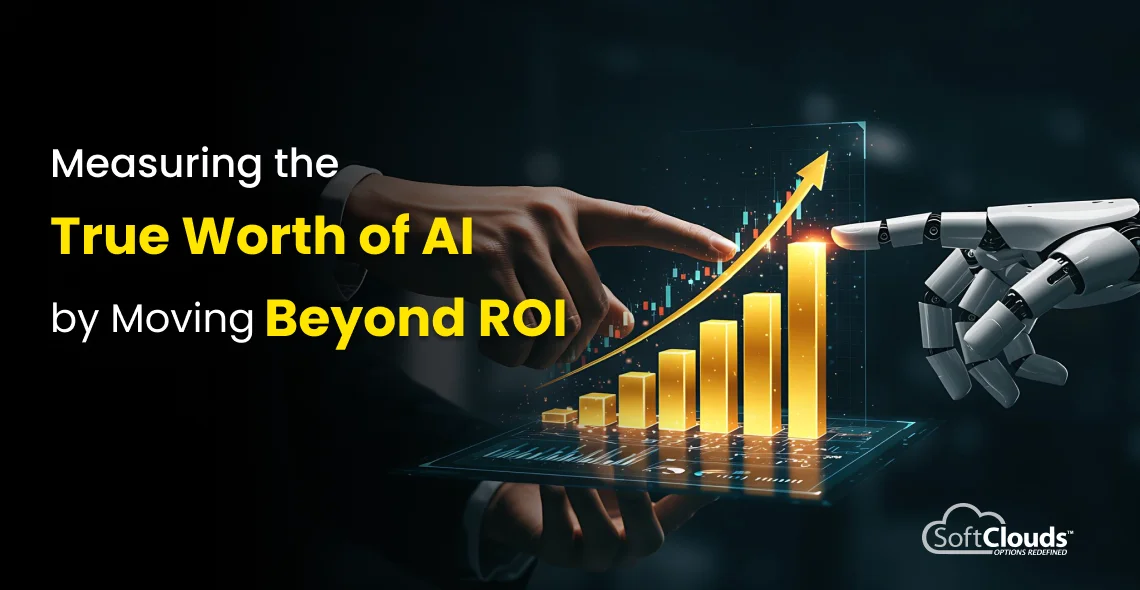 Measuring the True Worth of AI by Moving Beyond ROI