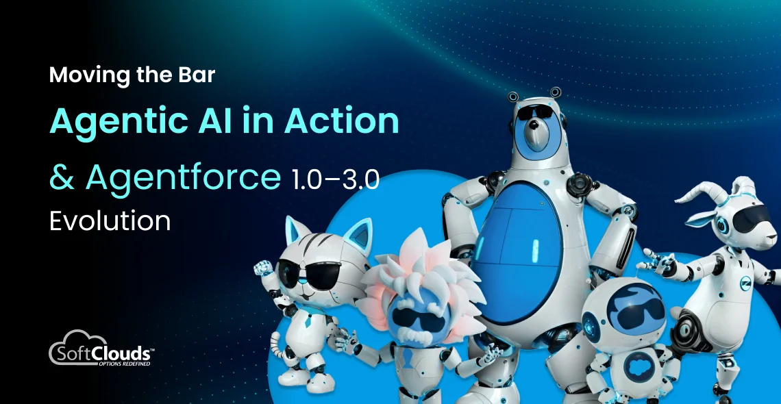 Moving the Bar - Agentic AI in Action & Agentforce 1.0 to 3.0 Evolution