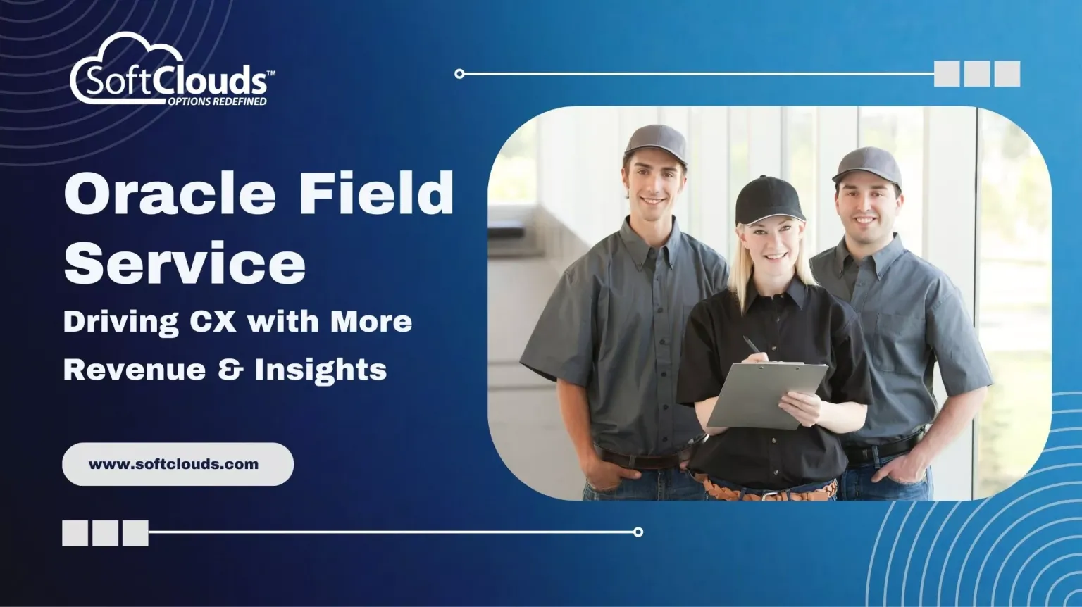 Oracle Field Service - Driving CX with More Revenue & Insights