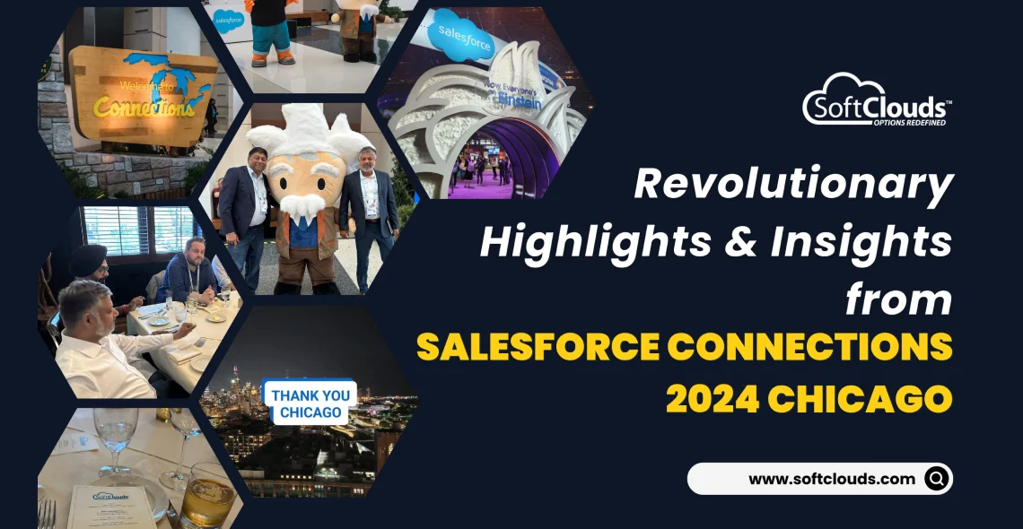 Revolutionary Highlights and Insights from Salesforce Connections 2024 Chicago