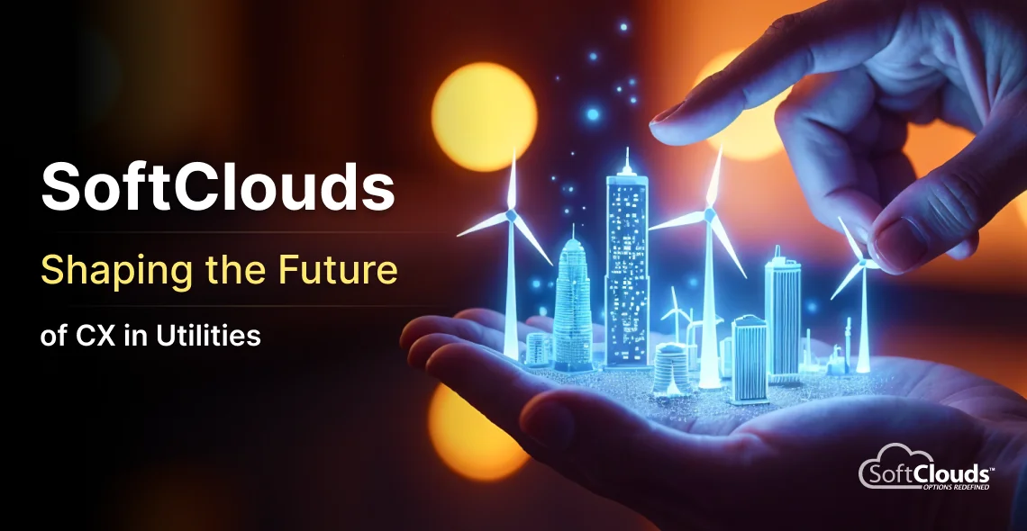 Transforming Utilities CX with Innovative Solutions | SoftClouds