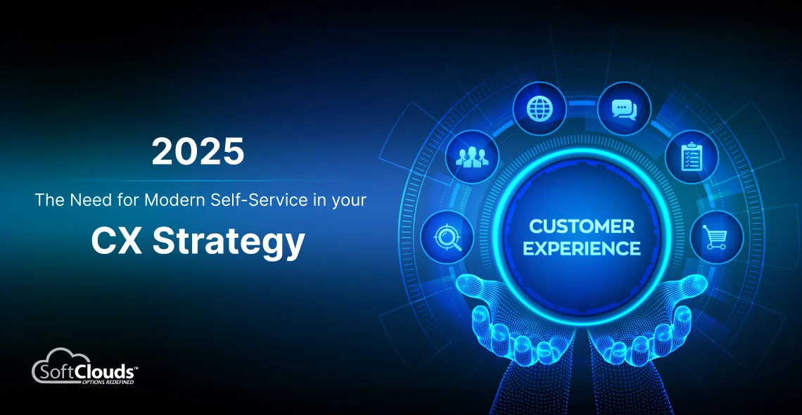 2025 - The Need for Modern Self-Service in your CX Strategy