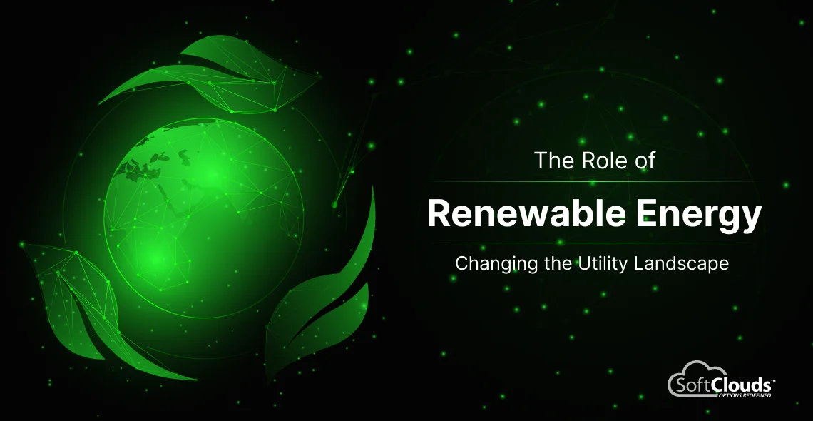 The Role of Renewable Energy Changing the Utility Landscape   