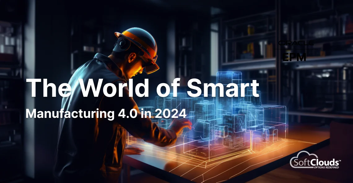 The World of Smart Manufacturing 4.0 in 2024 