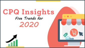 CPQ Insights — Five Trends for 2020